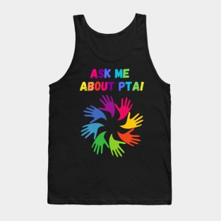 Ask Me about PTA! Rainbow Edition! Tank Top